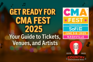Get Ready For CMA Fest: Your Guide to Tickets, Venues, and Artists