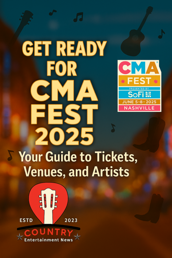 Get Ready For CMA Fest: Your Guide to Tickets, Venues, and Artists