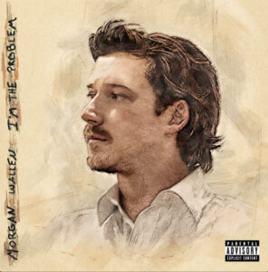 Morgan Wallen Comes Clean in Bold New Album ‘I’m the Problem’ — And He’s Not Hiding Anymore