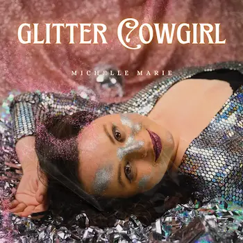 From Whiskey Jam to the Josie Awards, Michelle Marie blazes her own trail with the release of Glitter Cowgirl. Out June 13 — pre-save now!