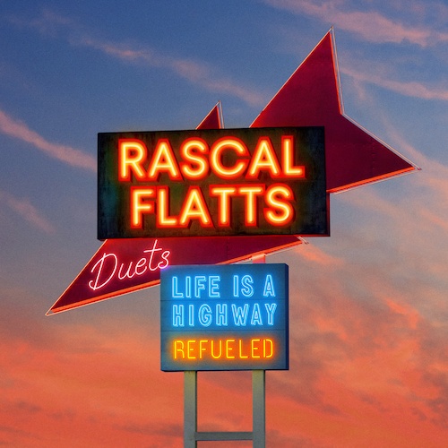 Rascal Flatts Drop Refueled Duets Album, Celebrate 25 Years with Genre ...