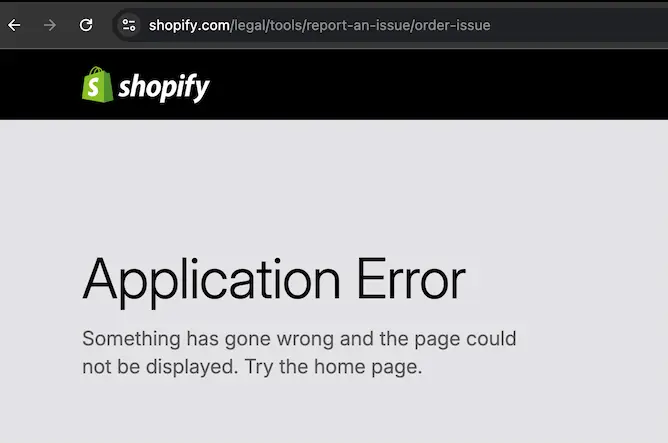 Visual proof that Shopify’s consumer reporting system is down — this error appeared when trying to file a second complaint against a merchant who failed to deliver.