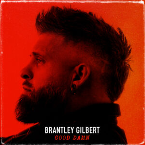 Brantley Gilbert GOOD DAMN single cover art
